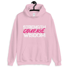 Load image into Gallery viewer, Strength Courage Wisdom Hoodie (PINK unisex)