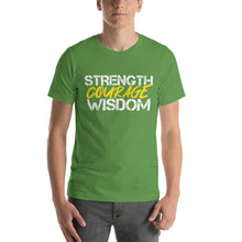 Load image into Gallery viewer, STRENGTH COURAGE WISDOM-Short-Sleeve Unisex T-Shirt