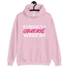 Load image into Gallery viewer, Strength Courage Wisdom Hoodie (PINK unisex)
