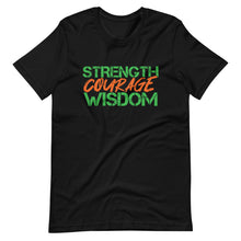 Load image into Gallery viewer, Strength Courage Wisdom (Orange &amp; Green) T-Shirt
