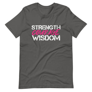 Strength Courage Wisdom (Pink) White T-Shirt