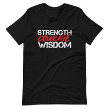 Load image into Gallery viewer, Strength Courage Wisdom (White &amp; Red) T-Shirt
