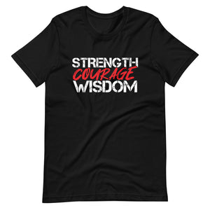 Strength Courage Wisdom (White & Red) T-Shirt